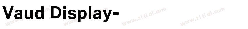 Vaud Display字体转换 Vaud Display字体转换